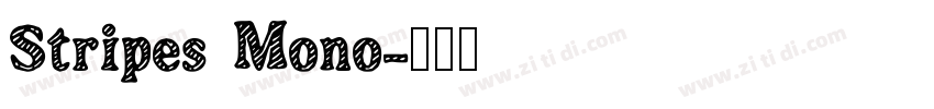 Stripes Mono字体转换